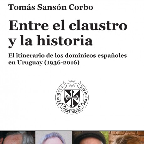 ENTRE EL CLAUSTRO Y LA HISTORIA ENTRE EL CLAUSTRO Y LA HISTORIA