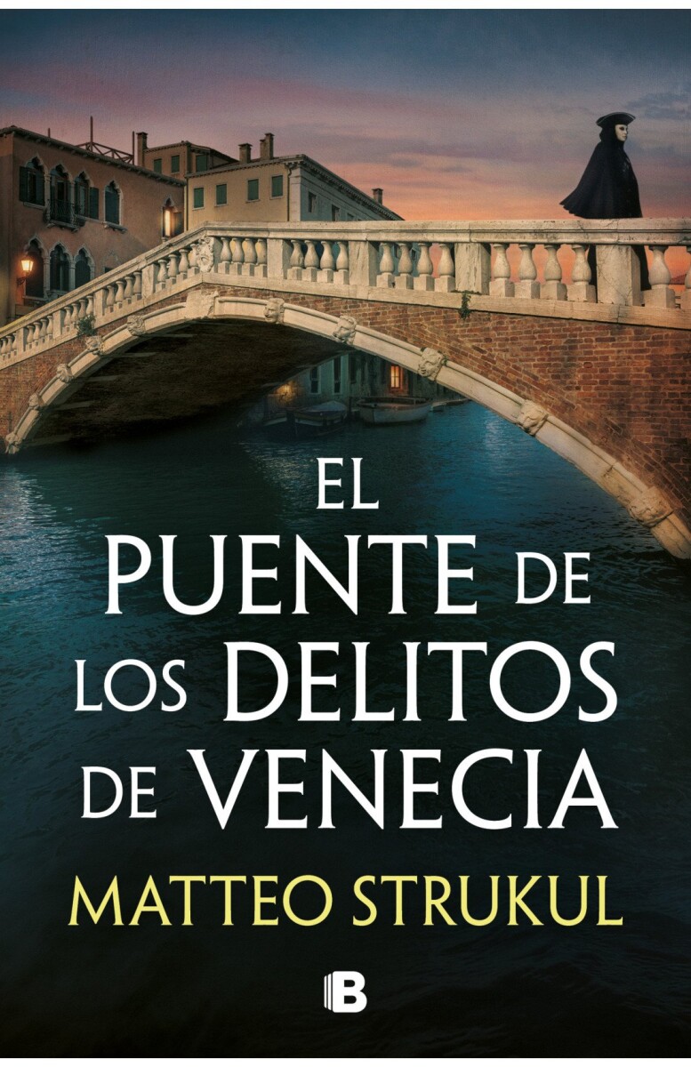 EL PUENTE DE LOS DELITOS DE VENECIA (LAS PESQUISAS DE CANALETTO 2) 