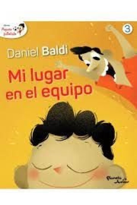 MI LUGAR EN EL EQUIPO (PEQUEÑO FUTBOLISTA 3) MI LUGAR EN EL EQUIPO (PEQUEÑO FUTBOLISTA 3)