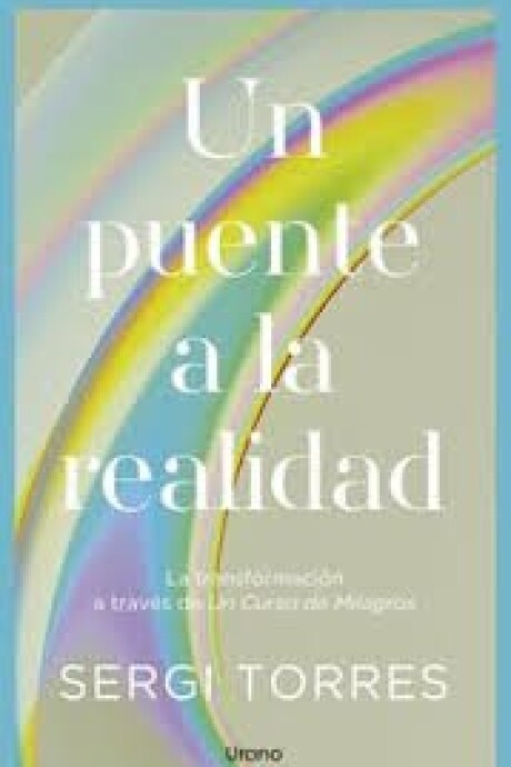 UN PUENTE A LA REALIDAD UN PUENTE A LA REALIDAD
