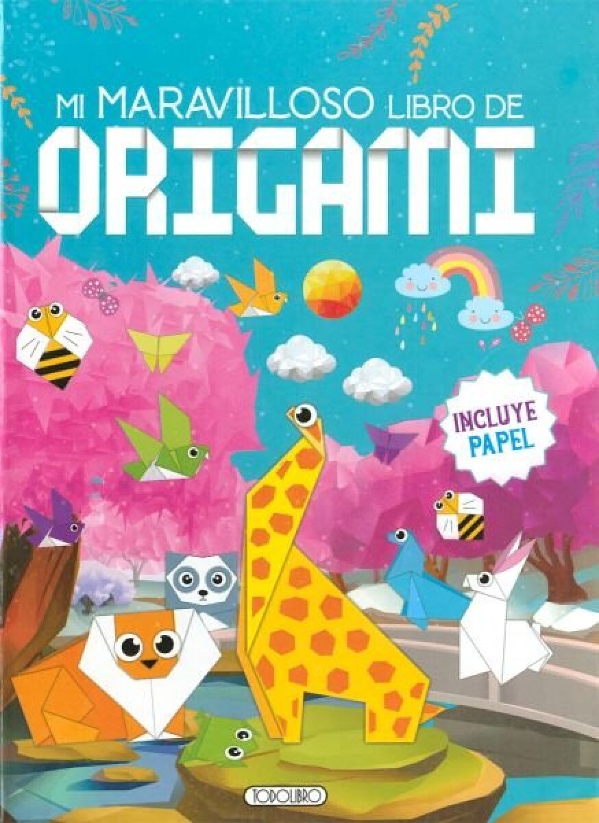 MI MARAVILLOSO LIBRO DE ORIGAMI 