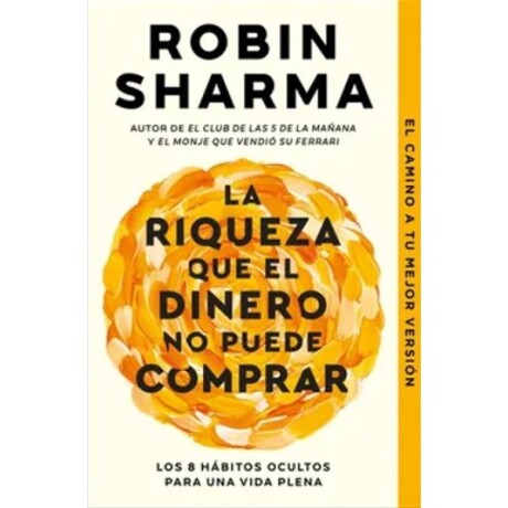 LA RIQUEZA QUE EL DINERO NO PUEDE COMPRAR LA RIQUEZA QUE EL DINERO NO PUEDE COMPRAR
