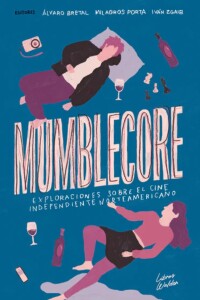 Mumblecore Mumblecore