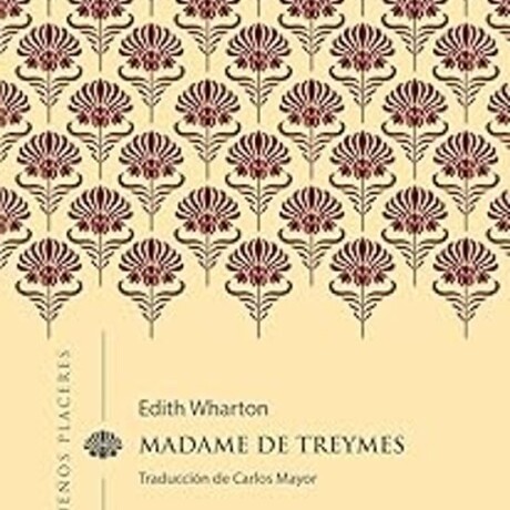 MADAME DE TREYMES MADAME DE TREYMES