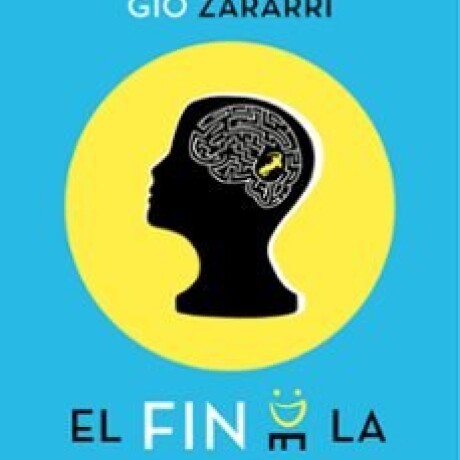 EL FIN DE LA ANSIEDAD EL FIN DE LA ANSIEDAD