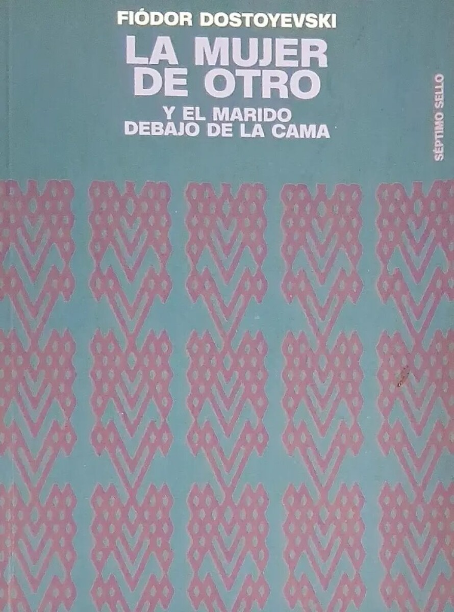 LA MUJER DE OTRO Y EL MARIDO DEBAJO DE LA CAMA 