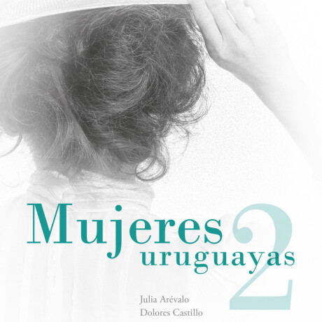 MUJERES URUGUAYAS 2 MUJERES URUGUAYAS 2
