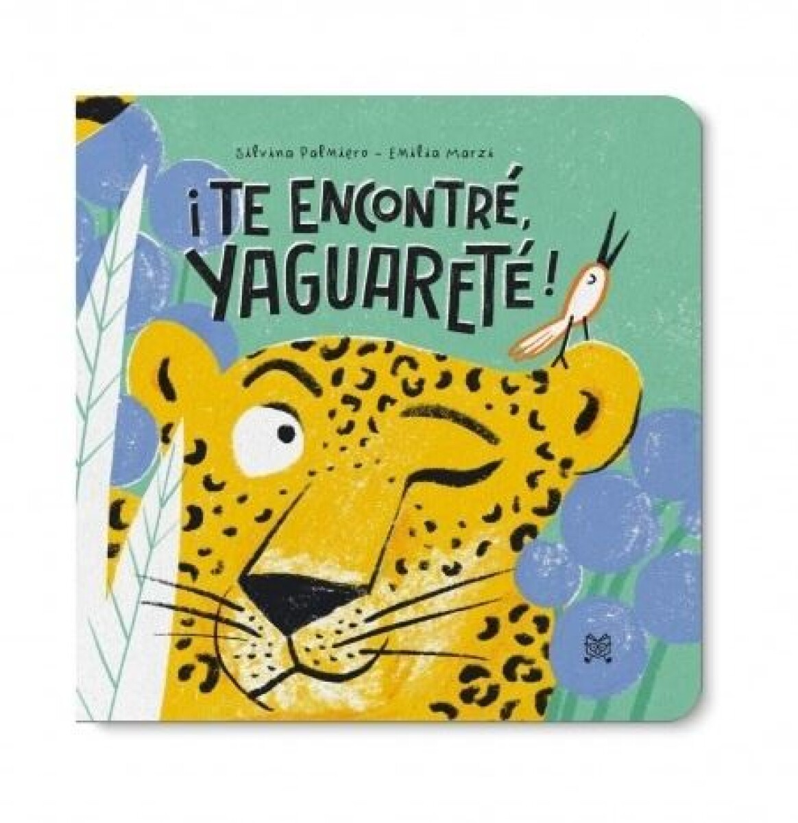 ¡te Encontré, Yaguareté! 