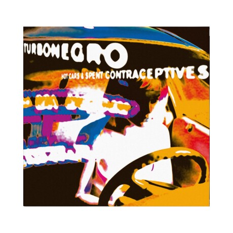 Turbonegro - Hot Cars & Spent Contraceptives - Vinilo Turbonegro - Hot Cars & Spent Contraceptives - Vinilo
