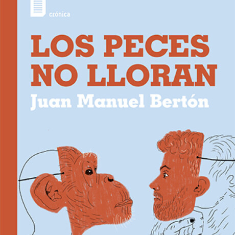 LOS PECES NO LLORAN LOS PECES NO LLORAN