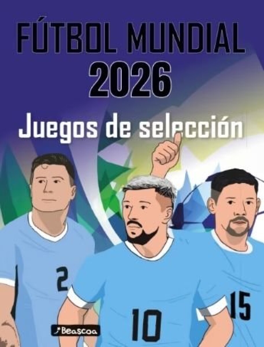 FUTBOL MUNDIAL 2026 JUEGOS DE SELECCION 