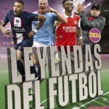 LEYENDAS DEL FUTBOL LEYENDAS DEL FUTBOL