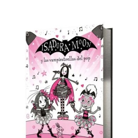ISADORA MOON Y LAS VAMPIESTRELLAS DEL POP ISADORA MOON Y LAS VAMPIESTRELLAS DEL POP