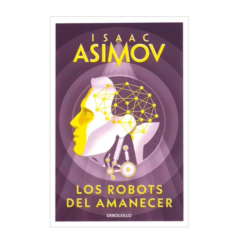 ROBOTS DEL AMANECER, LOS ROBOTS DEL AMANECER, LOS