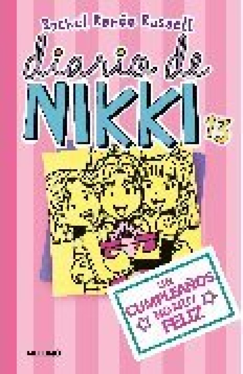 DIARIO DE NIKKI 13 UN CUMPLEAÑOS NO MUY FELIZ 