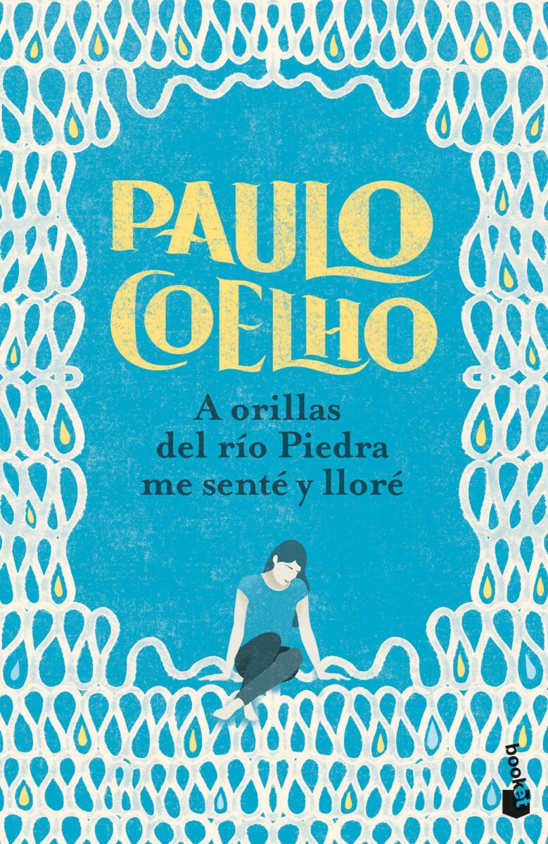 A orillas del río Piedra me senté y lloré 