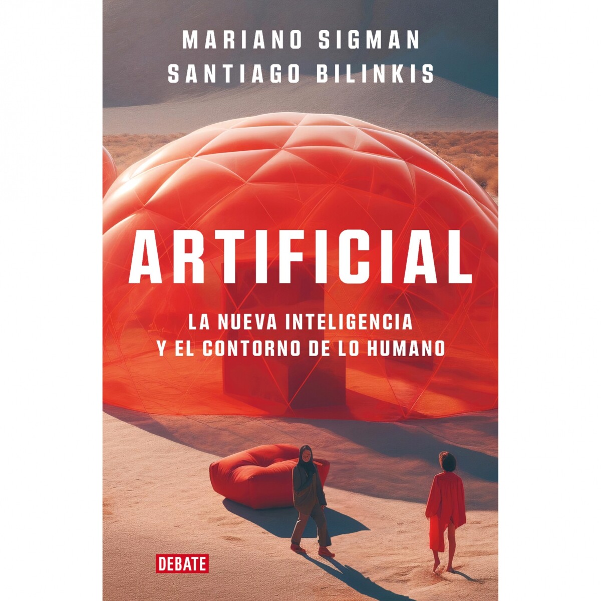 Libro Artificial Mariano Sigman Santiago Bilinkis 