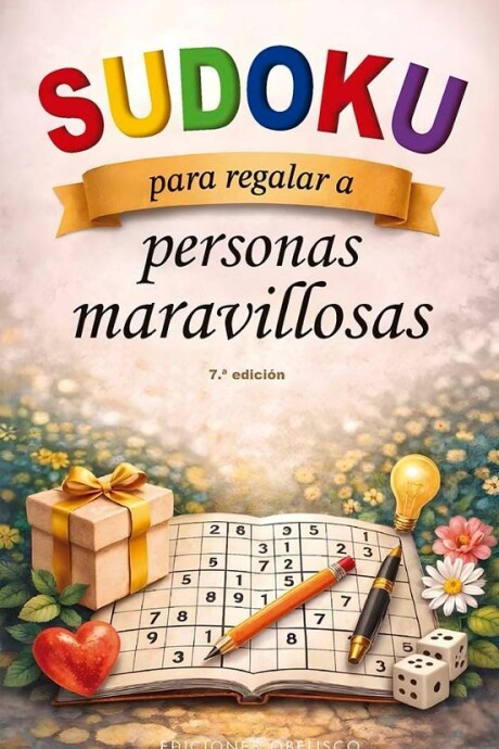 SUDOKU PARA REGALAR A PERSONAS MARAVILLOSAS SUDOKU PARA REGALAR A PERSONAS MARAVILLOSAS