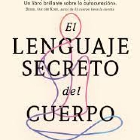EL LENGUAJE SECRETO DEL CUERPO EL LENGUAJE SECRETO DEL CUERPO