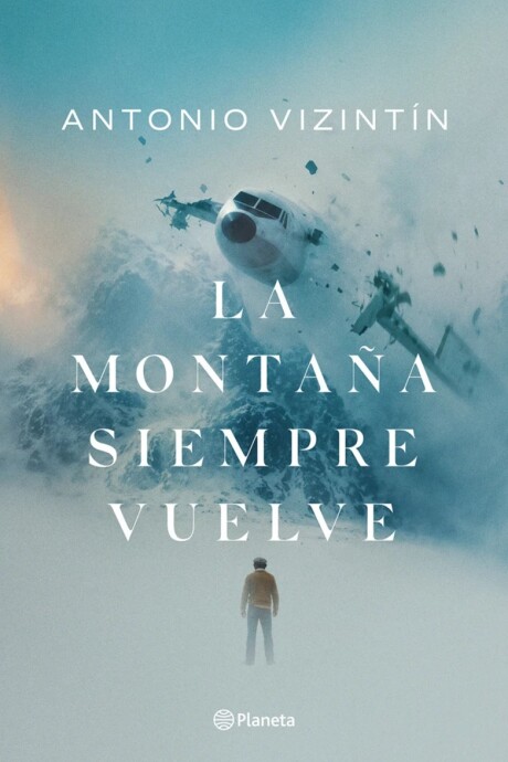 LA MONTAÑA SIEMPRE VUELVE LA MONTAÑA SIEMPRE VUELVE
