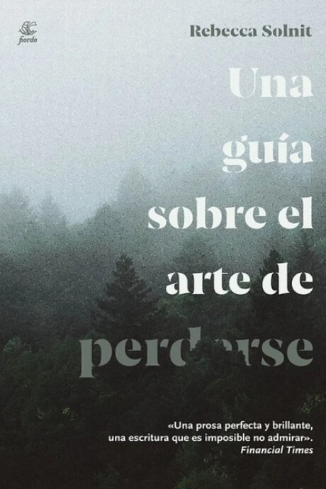 UNA GUIA SOBRE EL ARTE DE PERDERSE UNA GUIA SOBRE EL ARTE DE PERDERSE