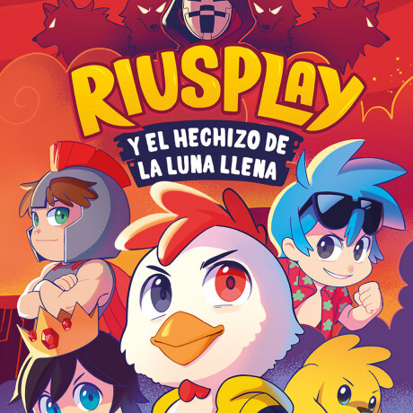 RIUSPLAY Y EL HECHIZO DE LA LUNA LLENA RIUSPLAY Y EL HECHIZO DE LA LUNA LLENA