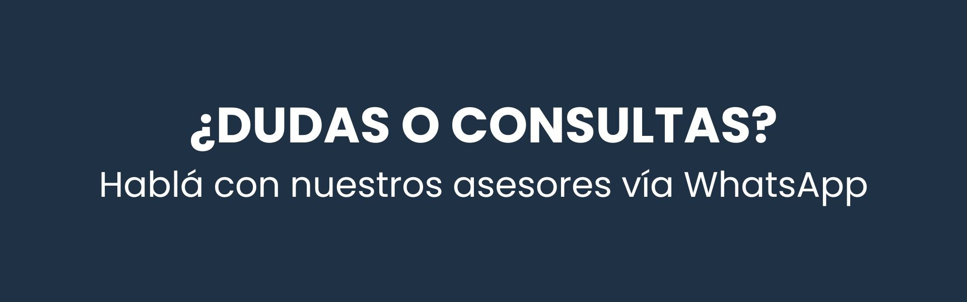 Dudas o consultras