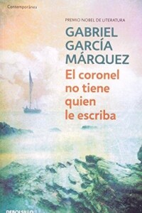 Coronel No Tiene Quien Le Escriba, El Coronel No Tiene Quien Le Escriba, El