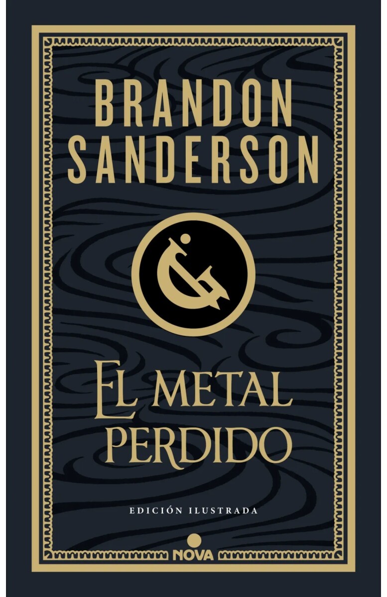 El metal perdido. Nacidos de la Bruma VII. Edición ilustrada 
