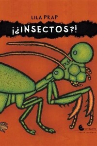 ¡¿insectos?! ¡¿insectos?!