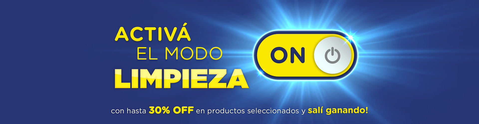 ACTIVA EL MODO LIMPIEZA 30% DESCUENTO
