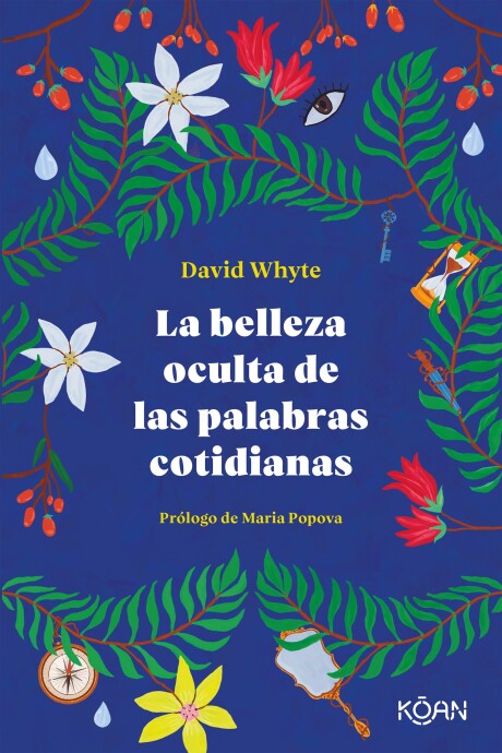 BELLEZA OCULTA DE LAS PALABRAS COTIDIANAS, LA BELLEZA OCULTA DE LAS PALABRAS COTIDIANAS, LA