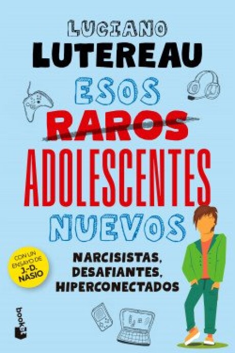 ESOS RAROS ADOLESENTES NUEVOS ESOS RAROS ADOLESENTES NUEVOS