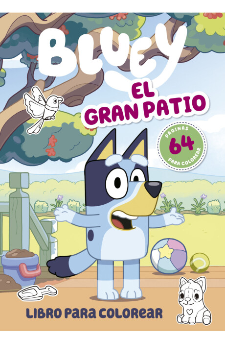 BLUEY. EL GRAN PATIO. LIBRO PARA COLOREAR BLUEY. EL GRAN PATIO. LIBRO PARA COLOREAR