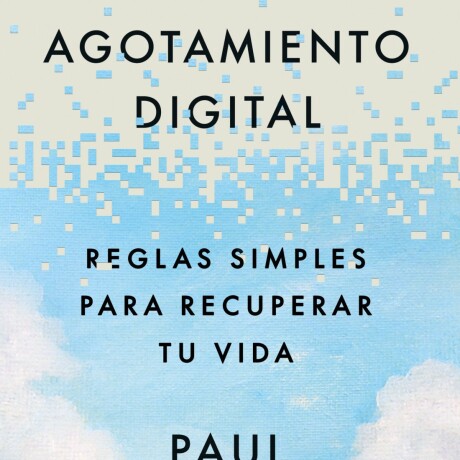 AGOTAMIENTO DIGITAL AGOTAMIENTO DIGITAL