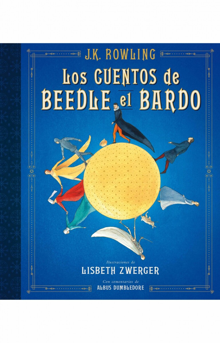 Los cuentos de Beedle el bardo. Edición ilustrada 