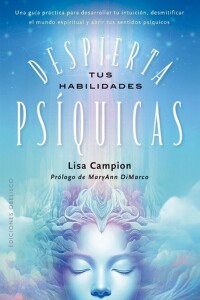 Despierta Tus Habilidades Psíquicas Despierta Tus Habilidades Psíquicas