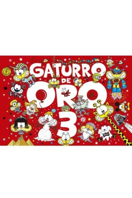 GATURRO DE ORO 3 GATURRO DE ORO 3
