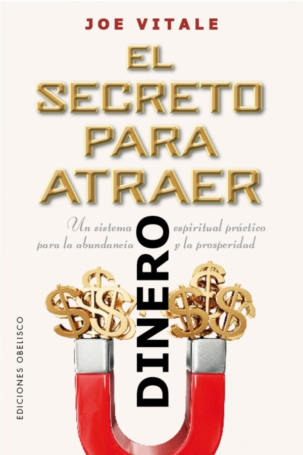 Secreto Para Atraer El Dinero, El Secreto Para Atraer El Dinero, El