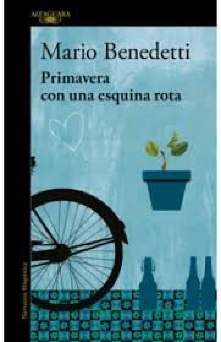 PRIMAVERA CON UNA ESQUINA ROTA 