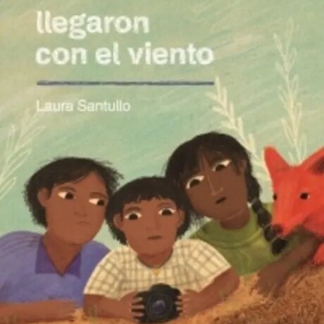 LLEGARON CON EL VIENTO LLEGARON CON EL VIENTO