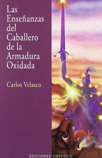 Las enseñanzas del caballero de la armadura oxidada Las enseñanzas del caballero de la armadura oxidada