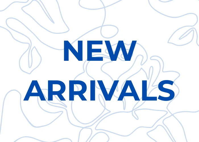 NEW ARRIVALS