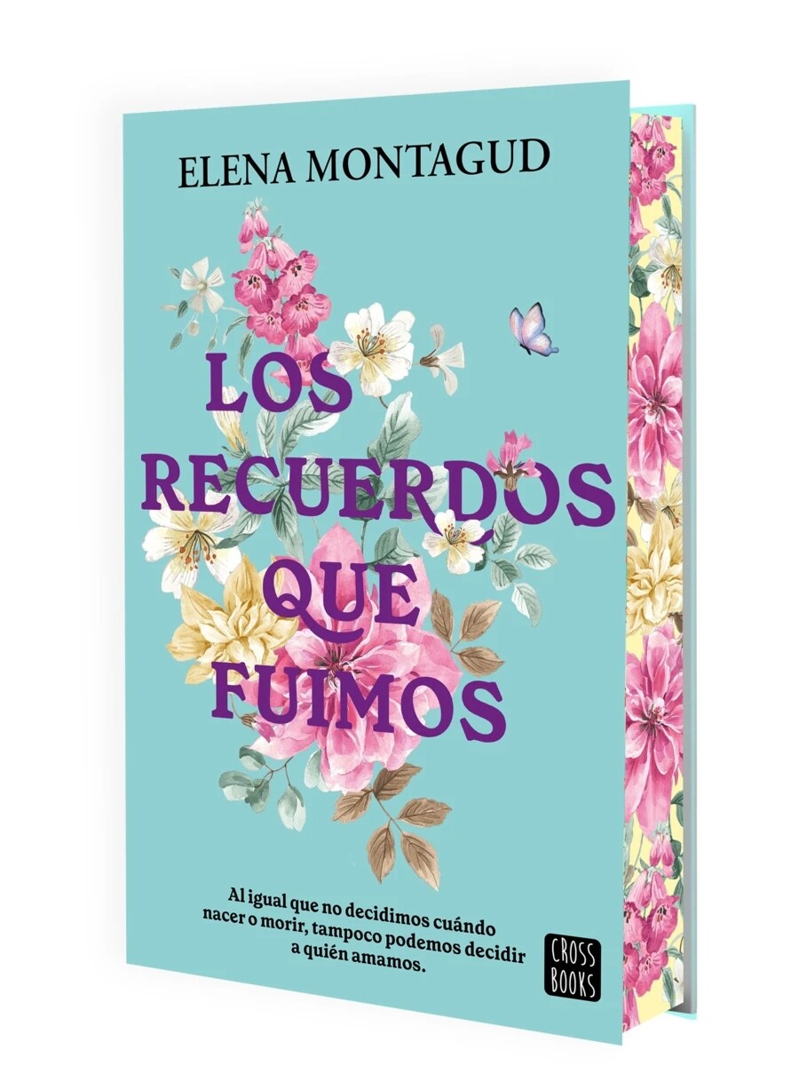 Los recuerdos que fuimos. Edicion especial con cantos pintados 