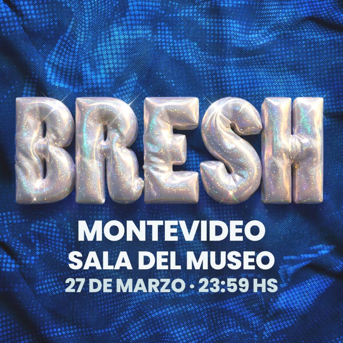 BRESH Marzo 2026 en Sala del Museo - General 