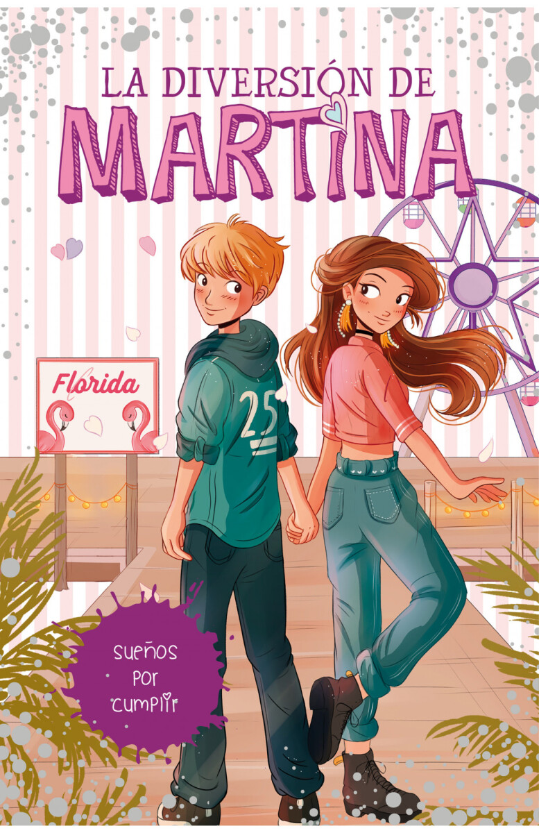 Sueños por cumplir. La diversión de Martina 10 