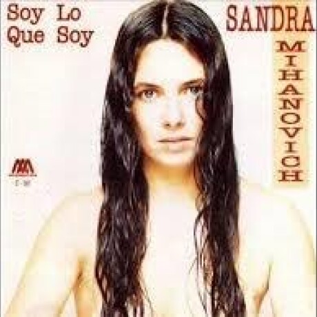 (l) Sandra Mihanovich-soy Lo Que Soy - Vinilo (l) Sandra Mihanovich-soy Lo Que Soy - Vinilo