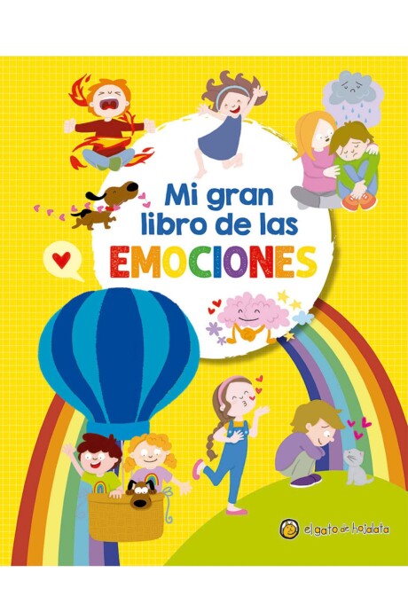 MI GRAN LIBRO DE LAS EMOCIONES MI GRAN LIBRO DE LAS EMOCIONES