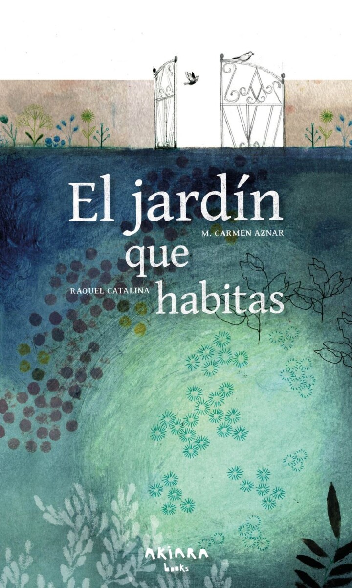 Jardín Que Habitas, El 