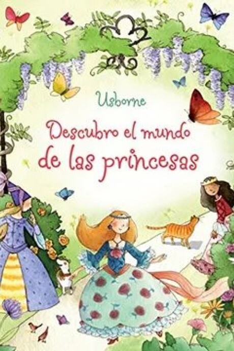 DESCUBRE EL MUNDO DE LAS PRINCESAS DESCUBRE EL MUNDO DE LAS PRINCESAS